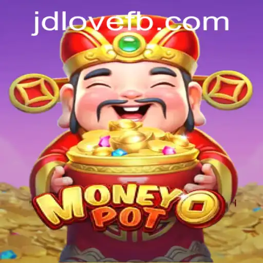 Discover the Thrills of MoneyPot with Exclusive Insight into JDLOVE